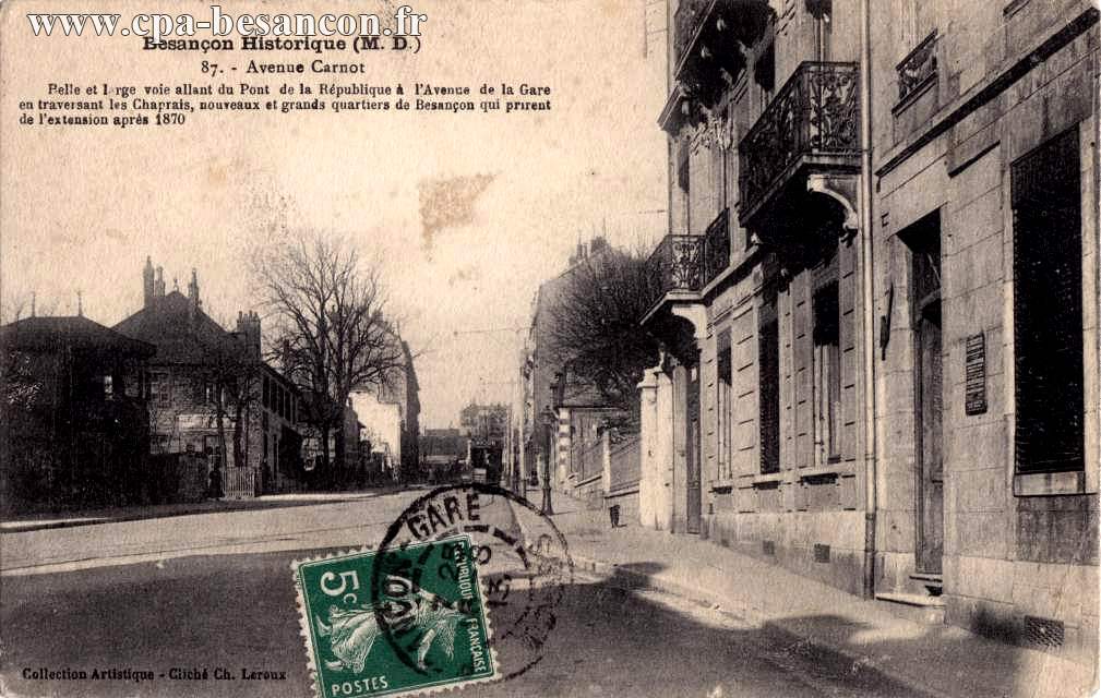 Besançon Historique (M. D.) - 87. - Avenue Carnot - Belle et large voie allant du Pont de la République à l'Avenue de la Gare en traversant les Chaprais, nouveaux et grands quartiers de Besançon qui prirent de l'extension après 1870.